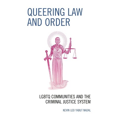 Queering Law and Order - by  Kevin Leo Yabut Nadal (Paperback)