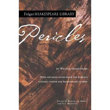 Pericles - (Folger Shakespeare Library) Annotated by  William Shakespeare (Paperback)