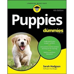Puppies for Dummies - 4th Edition by  Sarah Hodgson (Paperback) - 1 of 1