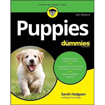 Puppies For Dummies, 4th Edition - by  Sarah Hodgson (Paperback)