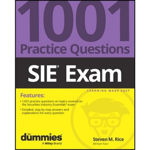 Sie Exam: 1001 Practice Questions for Dummies - by  Steven M Rice (Paperback) - 1 of 1