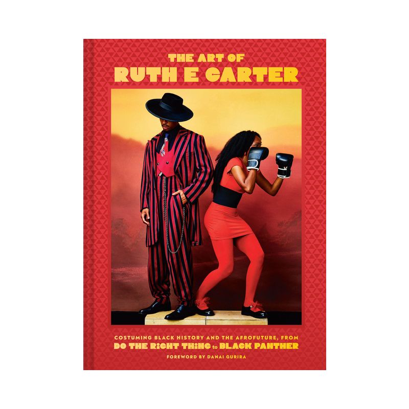 The Art of Ruth E. Carter - by  Ruth E Carter (Hardcover), 1 of 2