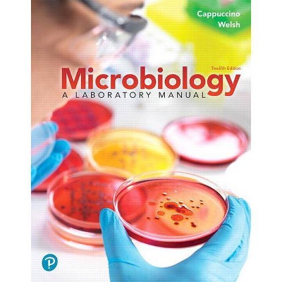 Microbiology - 12th Edition by  James Cappuccino & Chad Welsh (Loose-Leaf Book)