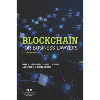 Blockchain for Business Lawyers, Second Edition - by  Mark W Rasmussen & Samuel Lewis Walling & Dorothy Nicole Giobbe (Paperback)