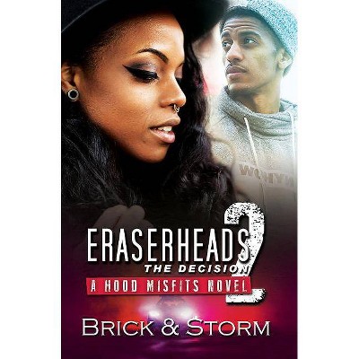 Eraserheads 2 - (Hood Misfits) by  Brick & Storm (Paperback)