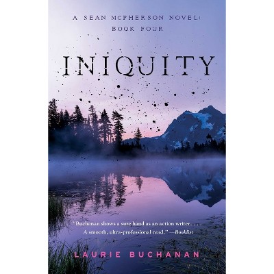 Iniquity - by  Laurie Buchanan (Paperback)