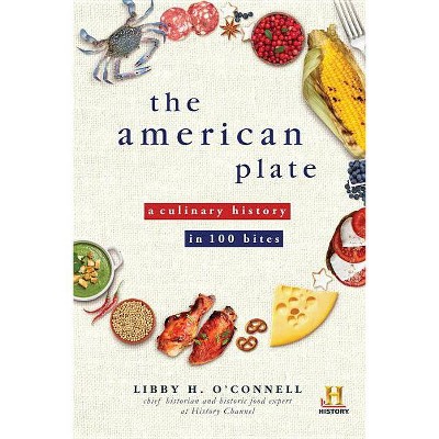 The American Plate - by  Libby O'Connell (Paperback)