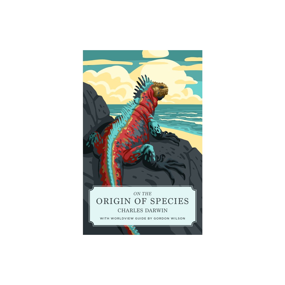 On the Origin of Species (Canon Classics Worldview Edition) - by Charles Darwin (Paperback)