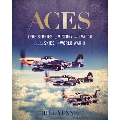 Aces - by  Bill Yenne (Hardcover)