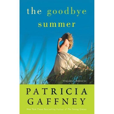 The Goodbye Summer - by  Patricia Gaffney (Paperback)