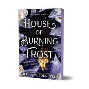 House of Burning Frost (Deluxe Edition) - (The Kingdom of Crows) by  Olivia Wildenstein (Paperback) - 1 of 1