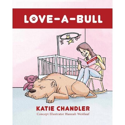 Love-A-Bull - by  Katie Chandler (Paperback)