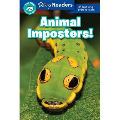 Ripley Readers Level3 Animal Imposters! - (Paperback)