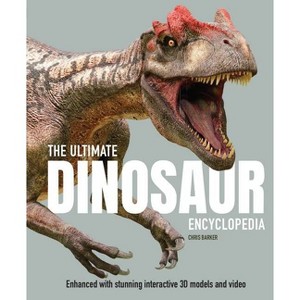 The Ultimate Dinosaur Encyclopedia - (Ultimate Encyclopedia) by  Chris Barker (Hardcover) - 1 of 1