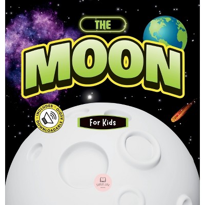 The Moon for Kids - (Educational Books for Kids) by Samuel John