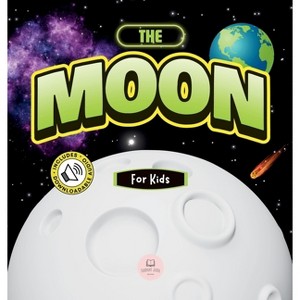 The Moon for Kids - (Educational Books for Kids) by Samuel John - 1 of 1