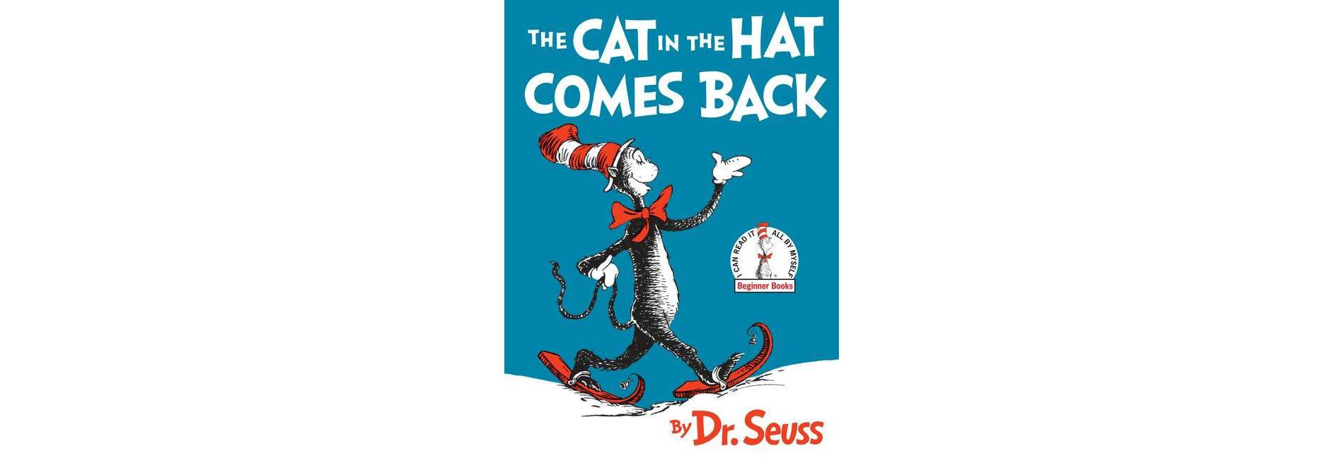 The Cat In The Hat Comes Back - By Dr. Seuss ( Hardcover )
