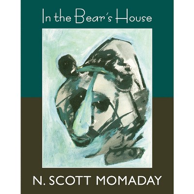 In the Bear's House - by  N Scott Momaday (Paperback)