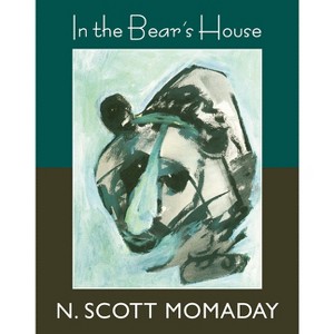 In the Bear's House - by  N Scott Momaday (Paperback) - 1 of 1