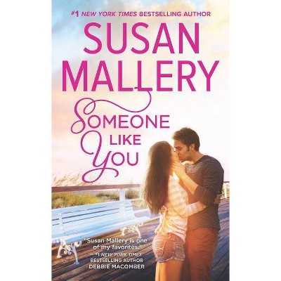 Someone Like You (Reprint) (Paperback) (Susan Mallery)