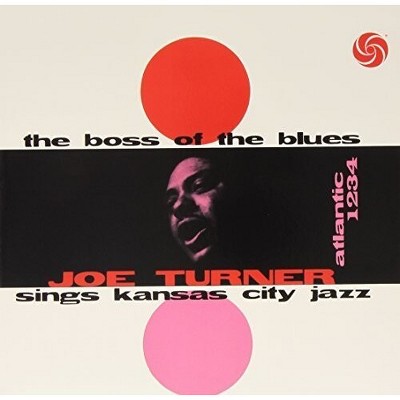 Big Joe Turner - Boss Of The Blues (Vinyl)