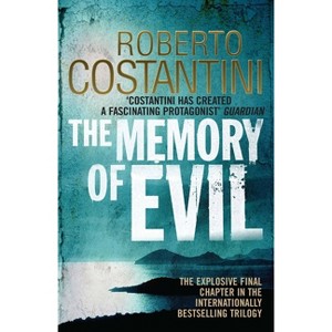 The Memory of Evil - (Commissario Balistreri Trilogy) by  Roberto Costantini (Paperback) - 1 of 1