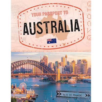 Your Passport to Australia - (World Passport) by  A M Reynolds (Hardcover)