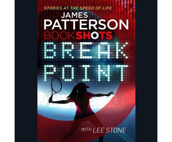 Break Point Lib/E - (Bookshots Line) by  James Patterson (AudioCD)