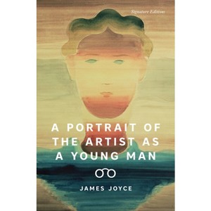 A Portrait of the Artist as a Young Man - (Signature Editions) by  James Joyce (Paperback) - 1 of 1
