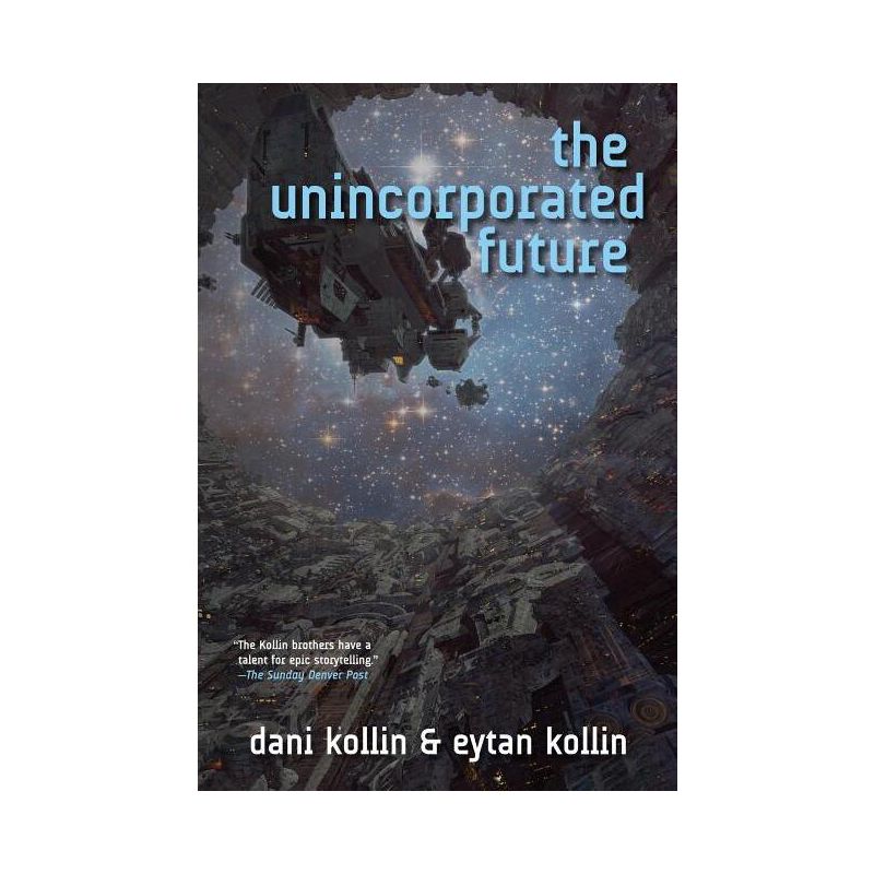 Unincorporated Future - (Unincorporated Man) by  Dani Kollin (Paperback), 1 of 2