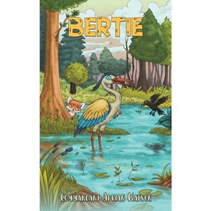 Bertie - by  Adrian Watson (Paperback) - 1 of 1