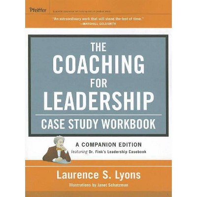 Coaching for Leadership Case S - (J-B Us Non-Franchise Leadership) by  Laurence S Lyons (Paperback)