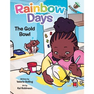 The Gold Bowl: An Acorn Book (Rainbow Days #2) - by Valerie Bolling - 1 of 1
