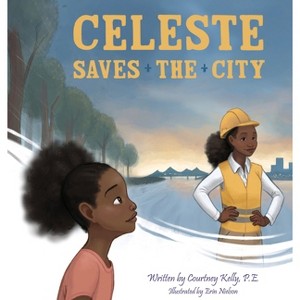 Celeste Saves the City - by Courtney Kelly - 1 of 1