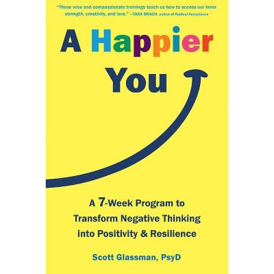 A Happier You - by  Scott Glassman (Paperback)