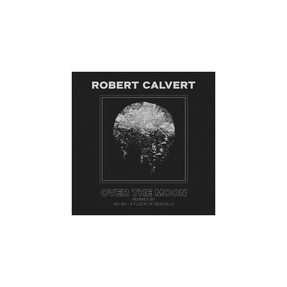 Robert Calvert - Over the Moon - Silver (Colored Vinyl Silver Reissue) (vinyl 7 inch single)