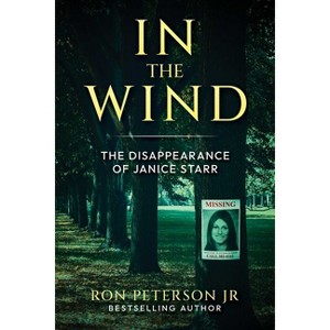 In the Wind - by  Ron Peterson (Paperback) - 1 of 1