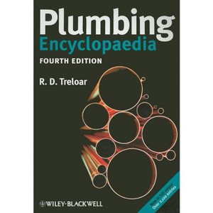 Plumbing Encyclopaedia - 4th Edition by  Roy D Treloar (Paperback) - 1 of 1