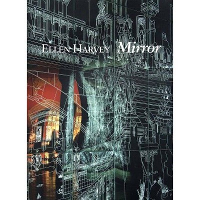 Ellen Harvey: Mirror - (Paperback)