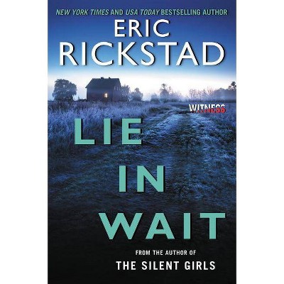 Lie in Wait - (Canaan Crime Novels) by  Eric Rickstad (Paperback)