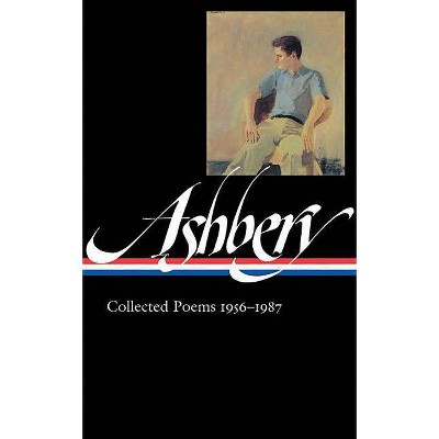 John Ashbery: Collected Poems 1956-1987 (Loa #187) - (Library of America) (Hardcover)