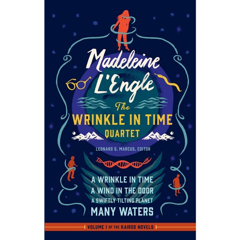 Madeleine l'Engle: The Wrinkle in Time Quartet (Loa #309) - (Library of America Madeleine l'Engle Edition) Annotated by  Madeleine L'Engle - image 1 of 1