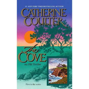 The Cove - (FBI Thriller) by  Catherine Coulter (Paperback)