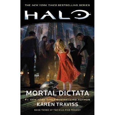 Halo: Mortal Dictata, 13 - by  Karen Traviss (Paperback)