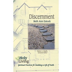 Holy Living: Discernment - by  Beth Ann Estock (Paperback) - 1 of 1