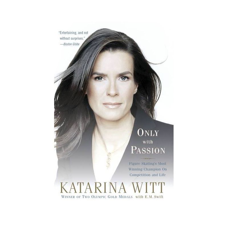 Only with Passion - by  Katarina Witt (Paperback), 1 of 2