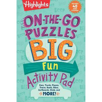 On-The-Go Puzzles Big Fun Activity Pad - (Highlights Big Fun Activity Pads) (Paperback)