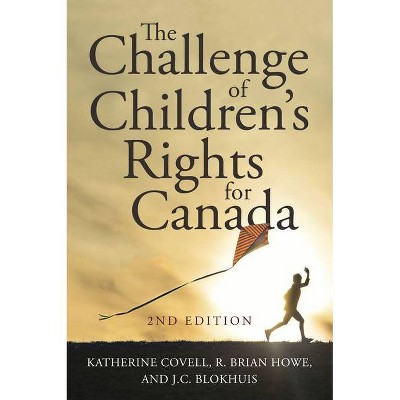 The Challenge of Children's Rights for Canada, 2nd Edition - (Studies in Childhood and Family in Canada) (Paperback)