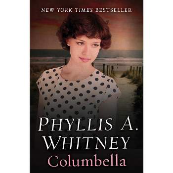 Columbella - by  Phyllis a Whitney (Paperback)
