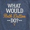 Men's - Yellowstone - What Would Beth Dutton Do Short Sleeve Graphic T-Shirt - 2 of 4
